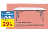 Promo Table pliante 180 cm à 29,90 € dans le catalogue Rural Master à Malemort-sur-Corrèze