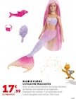 BARBIE SIRENE COULEURS MAGIQUES - BARBIE dans le catalogue Hyper U