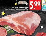 Aktuelle Schweinefilet Angebote bei EDEKA in Mönchengladbach Aktuelles Dicke Schweinerippe Angebot bei EDEKA in Mönchengladbach ab 5,99 €