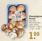 Champignons braun Angebote von EDEKA bei E center Mainz für 1,99 €