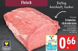 Aktuelles Schweinerückenbraten Angebot bei EDEKA in Mönchengladbach ab 0,66 €