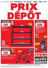Catalogue Bricolage de Brico Dépôt à Mennecy Prospectus Brico Dépôt à Mennecy, "PRIX DÉPÔT", 1 page, 25/04/2025 - 08/05/2025