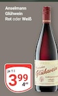 Glühwein Rot im Angebot bei GLOBUS in Neunkirchen Glühwein Rot Angebote von Anselmann bei GLOBUS Neunkirchen für 3,99 €