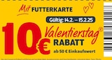 10€ RABATT Valentierstag bei Das Futterhaus im Nürnberg Prospekt für 