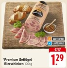 Premium Geflügel Bierschinken Angebote von unsere Hausmarke bei EDEKA Pforzheim für 1,29 €