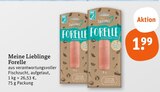 Meine Lieblinge Forelle Angebote bei tegut Coburg für 1,99 €