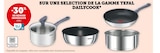 -30% de remise immédiate avec ma carte U sur une selection de la gamme Tefal dailycook - TEFAL - Super U à Toulouse -30% de remise immédiate avec ma carte U sur une selection de la gamme Tefal dailycook - TEFAL en promo chez Super U Toulouse