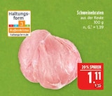 Aktuelles Schweinebraten aus der Keule Angebot bei Marktkauf in Nürnberg ab 1,11 €