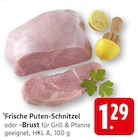 Frische Puten-Schnitzel im Angebot bei E center in Schwäbisch Gmünd Frische Puten-Schnitzel Angebote bei E center Schwäbisch Gmünd für 1,29 €