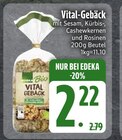 Vital-Gebäck für 2,22 € bei EDEKA im Angebot Vital-Gebäck im aktuellen EDEKA Prospekt