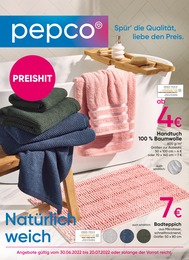 PEPCO Prospekt: Spür’ die Qualität, liebe den Preis., 8 Seiten, 30.06.2022 - 20.07.2022