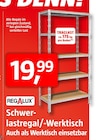 Schwerlastregal/-Werktisch im Angebot bei BAUHAUS in Monheim Schwerlastregal/-Werktisch Angebote von Regalux bei BAUHAUS Monheim für 19,99 €