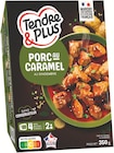 Porc au Caramel et Gingembre - TENDRE & PLUS dans le catalogue Intermarché Super