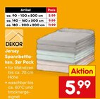 Jersey Spannbettlaken im Angebot bei Netto Marken-Discount in Fulda Jersey Spannbettlaken Angebote von DEKOR bei Netto Marken-Discount Fulda für 5,99 €