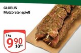 Aktuelles Mutzbratenspieß Angebot bei GLOBUS in Salzgitter ab 9,90 €