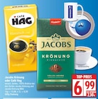 Jacobs Krönung oder Café Hag von Jacobs für 6,99 € bei EDEKA im Angebot Jacobs Krönung oder Café Hag von Jacobs im aktuellen EDEKA Prospekt