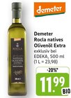 Rocla natives Olivenöl Extra im Angebot bei EDEKA in Mainz Rocla natives Olivenöl Extra Angebote von Demeter bei EDEKA Mainz für 11,99 €