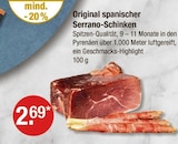 Original spanischer Serrano-Schinken von  im aktuellen V-Markt Prospekt für 2,69 €