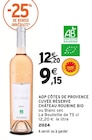 Intermarché Séné - Promo AOP Côtes de Provence Cuvée Réserve Bio Promo AOP Côtes de Provence Cuvée Réserve Bio à 9,15 € dans le catalogue Intermarché à Séné