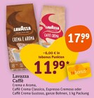 Caffè im Angebot bei tegut in Ludwigsburg Caffè Angebote von Lavazza bei tegut Ludwigsburg für 11,99 €