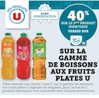 Super U Uriage - Promo 40% SUR LE 2ÈME PRODUIT IDENTIQUE VERSÉS SUR MA CARTE U SU GAMME DE BOISSONS AUX FRUITS PLATES U Promo 40% SUR LE 2ÈME PRODUIT IDENTIQUE VERSÉS SUR MA CARTE U SU GAMME DE BOISSONS AUX FRUITS PLATES U à dans le catalogue Super U à Uriage