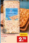 Elsässer Flammkuchen mit Speck im Angebot bei Netto Marken-Discount in Hückelhoven Elsässer Flammkuchen mit Speck Angebote bei Netto Marken-Discount Hückelhoven für 2,79 €