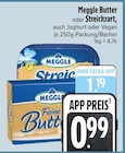 Butter im E xpress Prospekt Butter von Meggle im aktuellen E xpress Prospekt für 0,99 €
