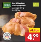 Bio Hähnchen-Schenkelsteaks im Angebot bei Netto Marken-Discount in Seevetal Bio Hähnchen-Schenkelsteaks Angebote von BioBio bei Netto Marken-Discount Seevetal für 4,99 €