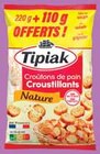 Croutons de pain croustillants nature - Tipiak dans le catalogue Intermarché