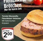 Aktuelles Tomate-Mozzarella-Fleischkäse-Brötchen Angebot bei GLOBUS in Mannheim ab 2,00 €