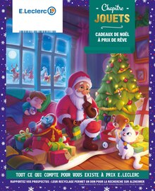 E.Leclerc Catalogue "Chapitre jouets", 124 pages, Angers, 19/10/2021 - 04/12/2021 E.Leclerc Catalogue "Chapitre jouets", 124 pages, Angers, 19/10/2021 - 04/12/2021
