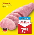 Schweinefilet im Angebot bei Netto Marken-Discount in Saarlouis Schweinefilet Angebote bei Netto Marken-Discount Saarlouis für 7,99 €