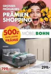 Möbel Bohn Prospekt für Künzelsau mit 16 Seiten Möbel Bohn Prospekt für Künzelsau: "GROSSES FRÜHJAHRS-PRÄMIEN SHOPPING", 16 Seiten, 15.04.2026 - 02.05.2026