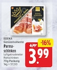 Parma-schinken im Angebot bei EDEKA in Falkensee Parma-schinken Angebote von EDEKA bei EDEKA Falkensee für 3,99 €