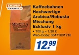 Kaffeebohnen Hochwertige Arabica/Robusta Mischung Exklusiv 1 kg Angebote von MISCELA bei expert Goslar für 12,99 €