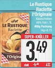 Raclette l'Originale im EDEKA Prospekt Raclette l'Originale von Le Rustique im aktuellen EDEKA Prospekt für 3,49 €