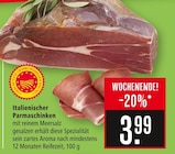 Marktkauf Senden - Italienischer Parmaschinken Angebot im Prospekt Italienischer Parmaschinken bei Marktkauf im Senden Prospekt für 3,99 €