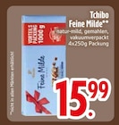 Feine Milde im EDEKA Prospekt Feine Milde von Tchibo im aktuellen EDEKA Prospekt für 15,99 €