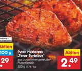Puten-Hacksteak „Texas-Barbecue“ im Angebot bei Netto Marken-Discount in Potsdam Puten-Hacksteak „Texas-Barbecue“ Angebote bei Netto Marken-Discount Potsdam für 2,49 €
