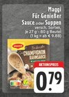 Sauce oder Suppen Angebote von Maggi bei E center Haltern am See für 0,79 €