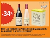 -34% sur les produits présents en magasin de la gamme La Vieille Ferme - LA VIEILLE FERME dans le catalogue E.Leclerc