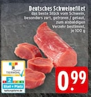 Aktuelle Schweinefilet Angebote bei EDEKA in Bielefeld Aktuelles Deutsches Schweinefilet Angebot bei EDEKA in Bielefeld ab 0,99 €