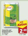 Anzucht- und Kräutererde von Schola für 2,49 € bei famila Nordwest im Angebot Anzucht- und Kräutererde von Schola im aktuellen famila Nordwest Prospekt