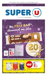 Catalogue Super U à Casteljaloux, avec 52 pages Prospectus Super U à Casteljaloux: "Nos PRIX BAS illuminent vos fêtes", 52} pages, 10/12/2024 - 24/12/2024