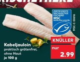 Kabeljauloin von  im aktuellen Kaufland Prospekt für 2,99 €