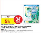 Distributeur automatique de gel lavant + recharge pour les mains citron - Dettol en promo chez Intermarché Laval à 5,07 €