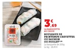 Rouleaux de printemps crevettes ou saumon ou poulet en promo chez Super U Antibes à 3,69 €
