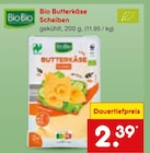 Aktuelle Butter Angebote bei Netto Marken-Discount in Karlsruhe Aktuelles Bio Butterkäse Scheiben Angebot bei Netto Marken-Discount in Karlsruhe ab 2,39 €