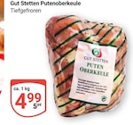 Putenoberkeule Angebote von Gut Stetten bei GLOBUS Braunschweig für 4,99 €