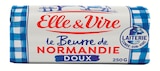 Beurre de Normandie - ELLE & VIRE en promo chez U Express Bastia à 1,26 €